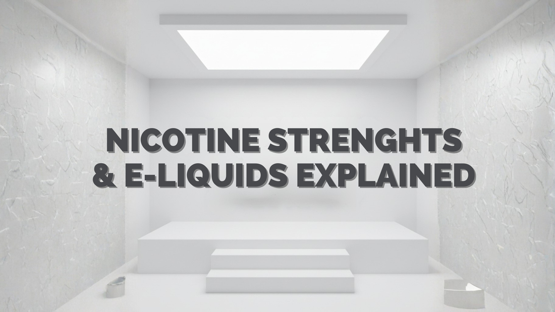 Understanding Nicotine Strengths and E‑Liquid Types